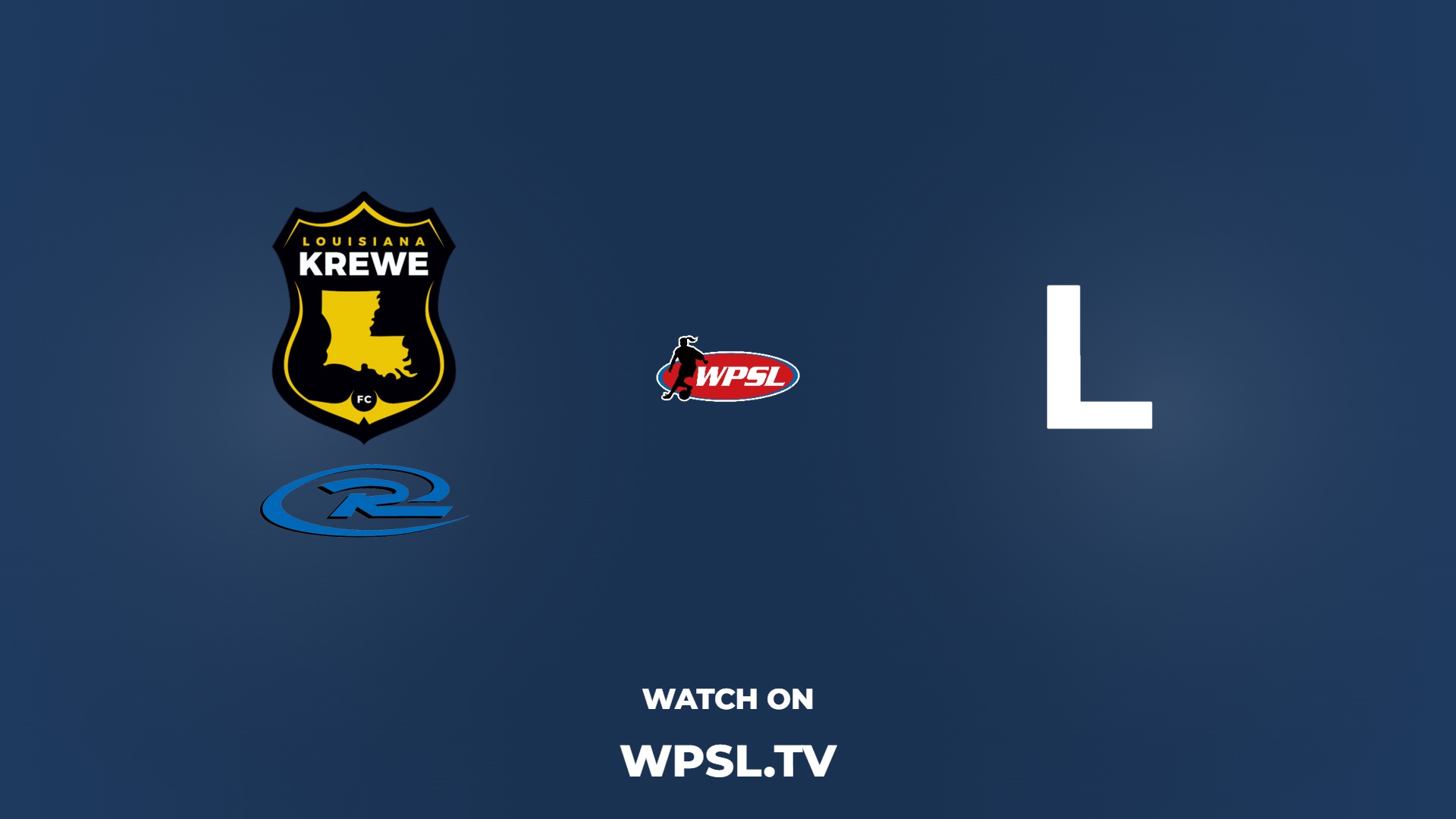 LA Krewe Rush vs Little Rock Rangers SC