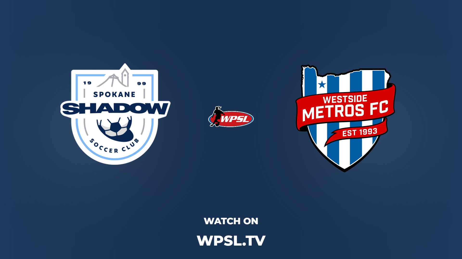 Spokane Shadow vs Westside Metros FC