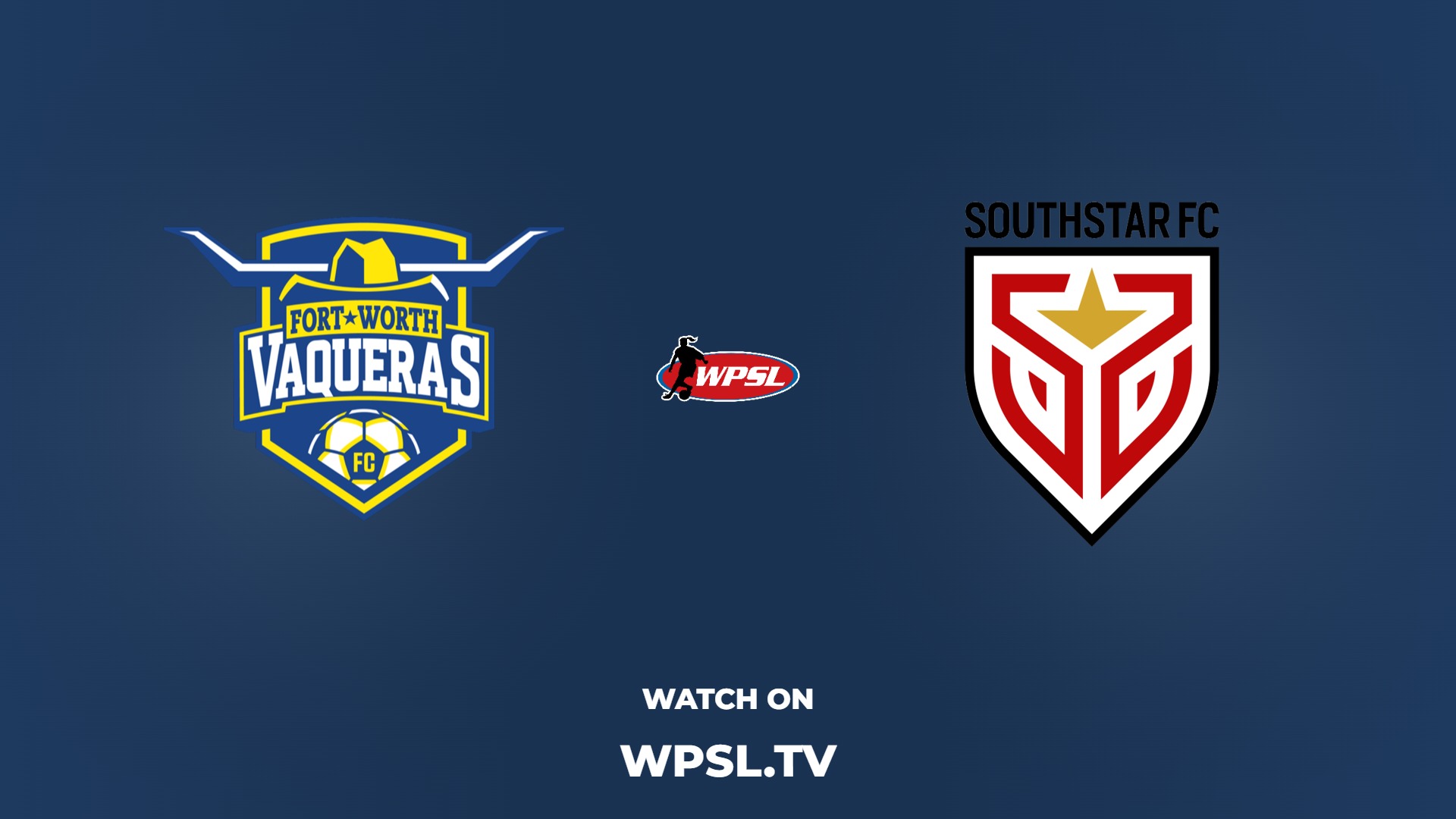 Fort Worth Vaqueras FC vs SouthStar FC