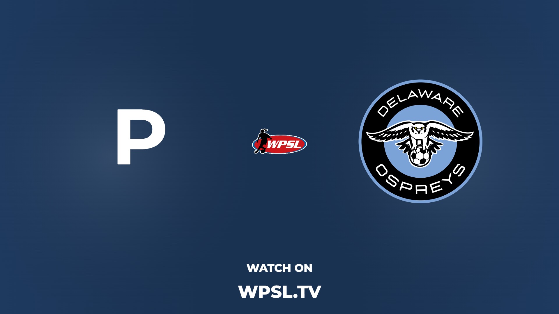 Philadelphia Ukrainian Nationals-Liberty vs Delaware Ospreys