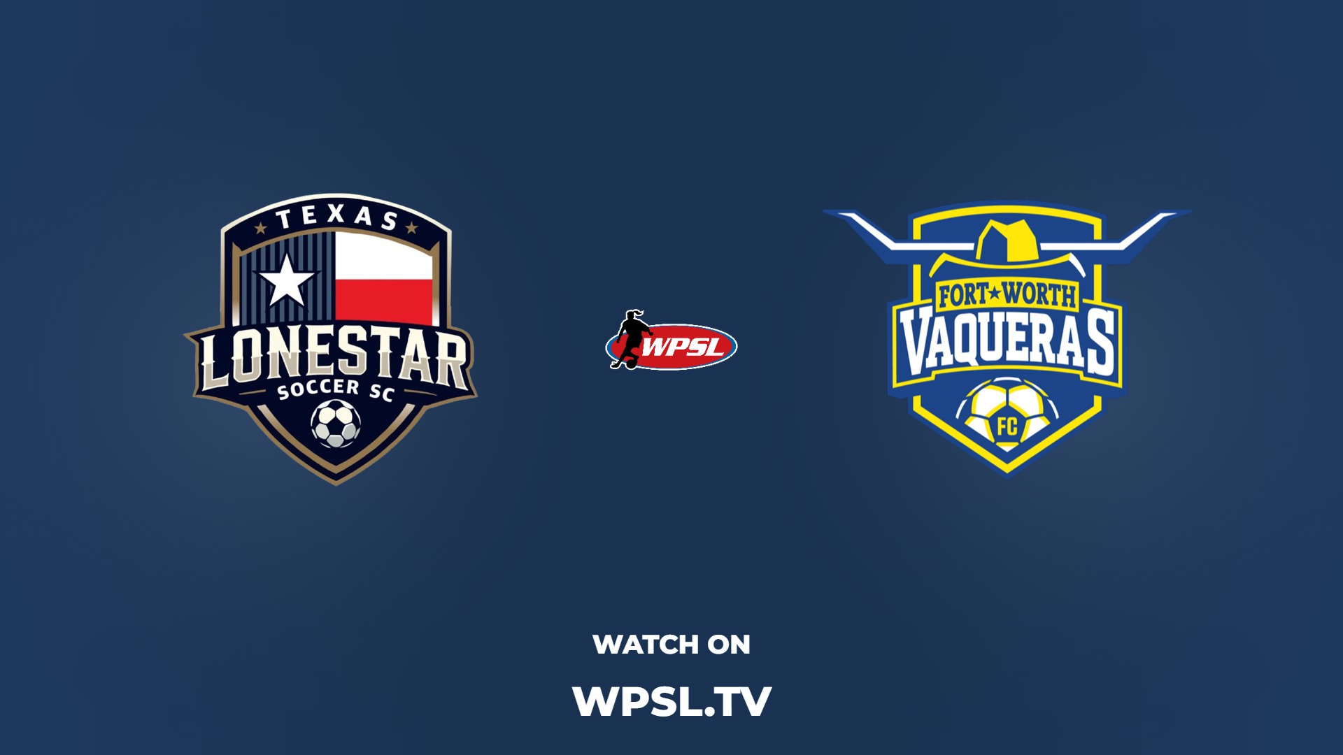 Texas Lone Star S.C. vs Fort Worth Vaqueras FC