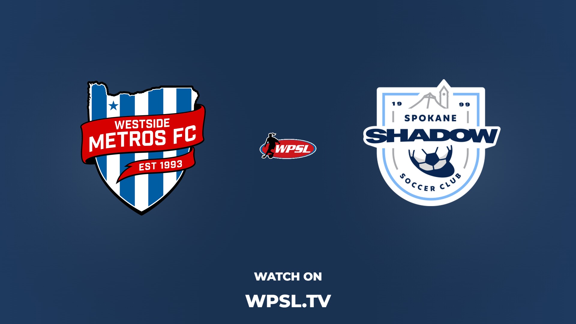 Westside Metros FC vs Spokane Shadow