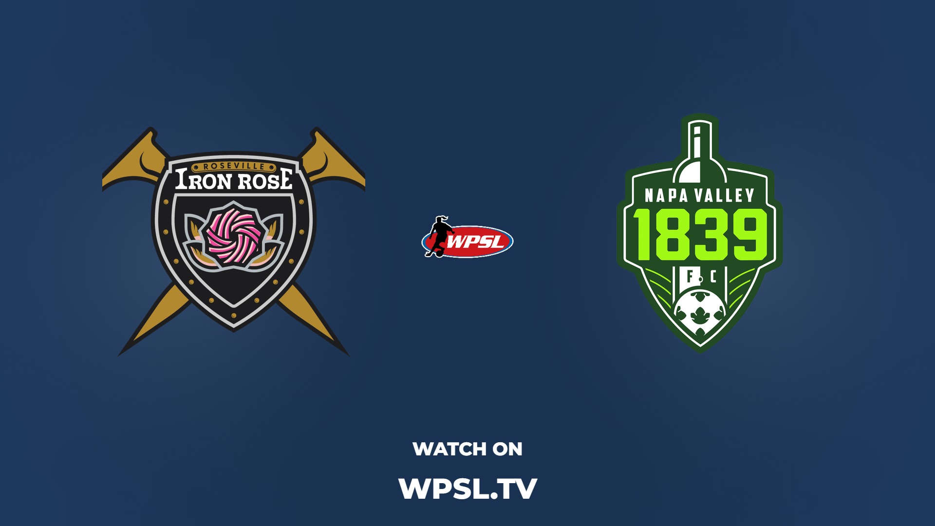 Iron Rose FC vs Napa Valley 1839 FC
