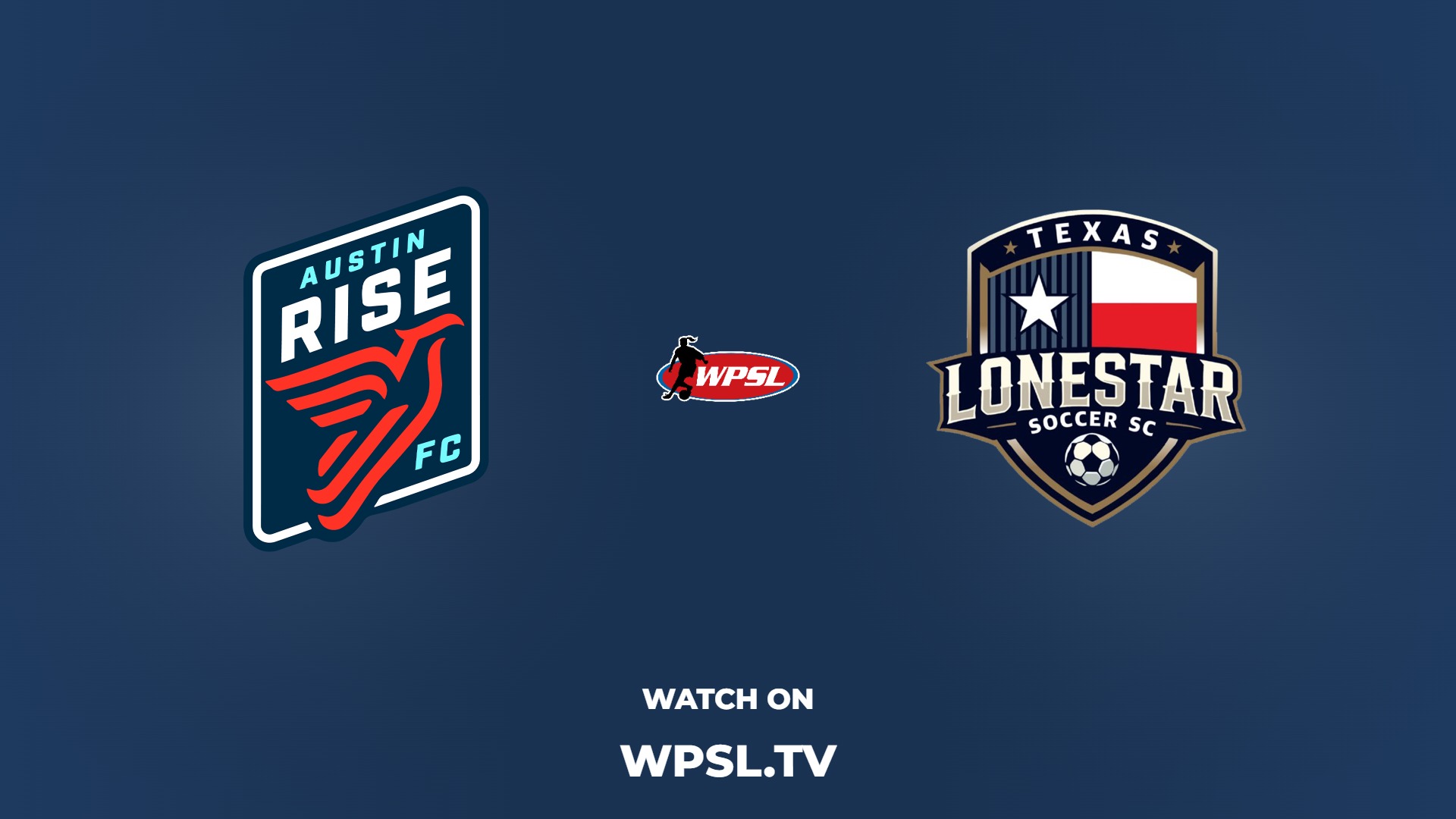 Austin Rise FC vs Texas Lone Star S.C.