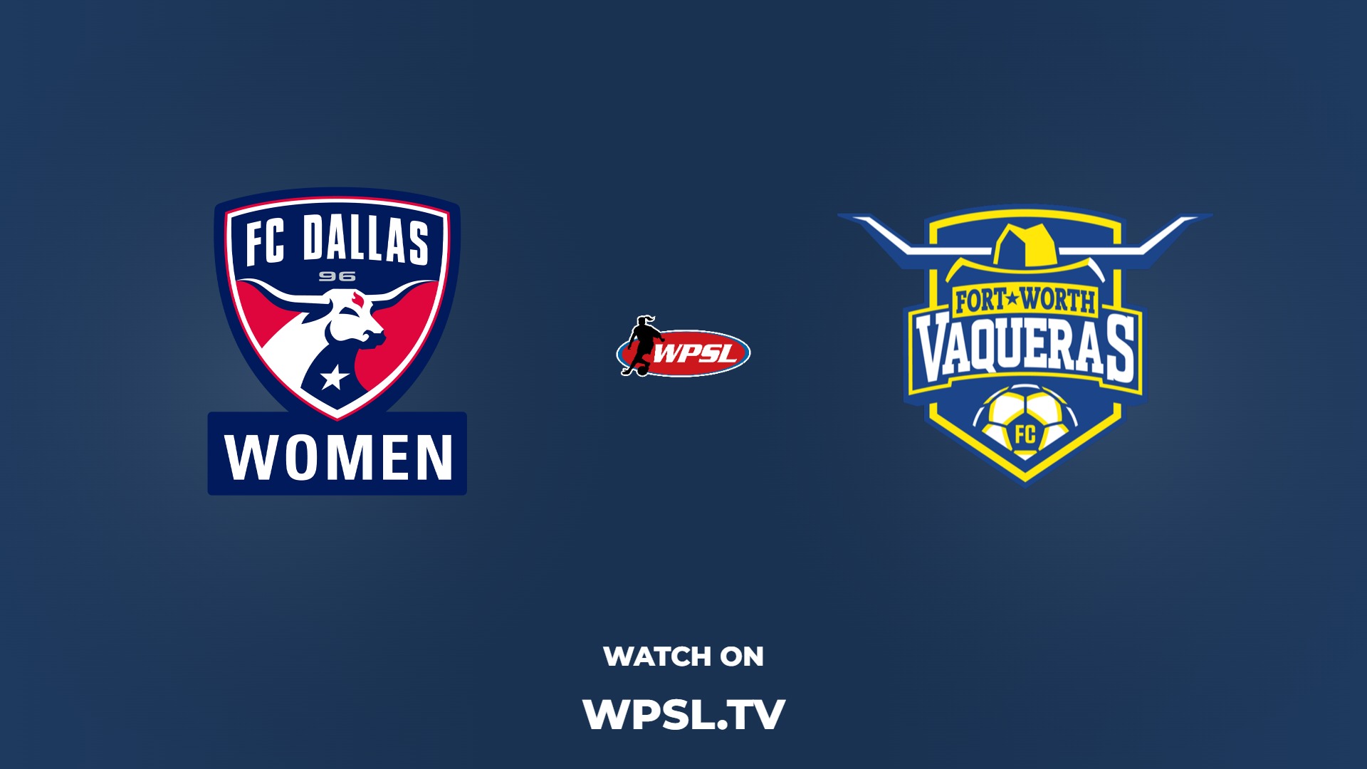 FC Dallas Women vs Fort Worth Vaqueras FC