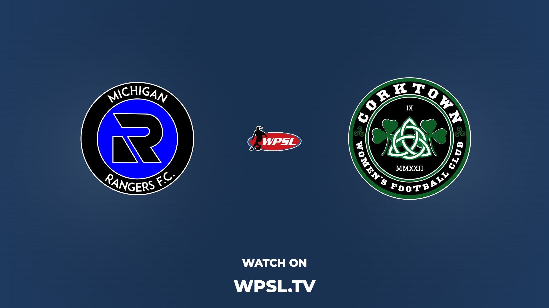 Michigan Rangers FC vs Corktown WFC