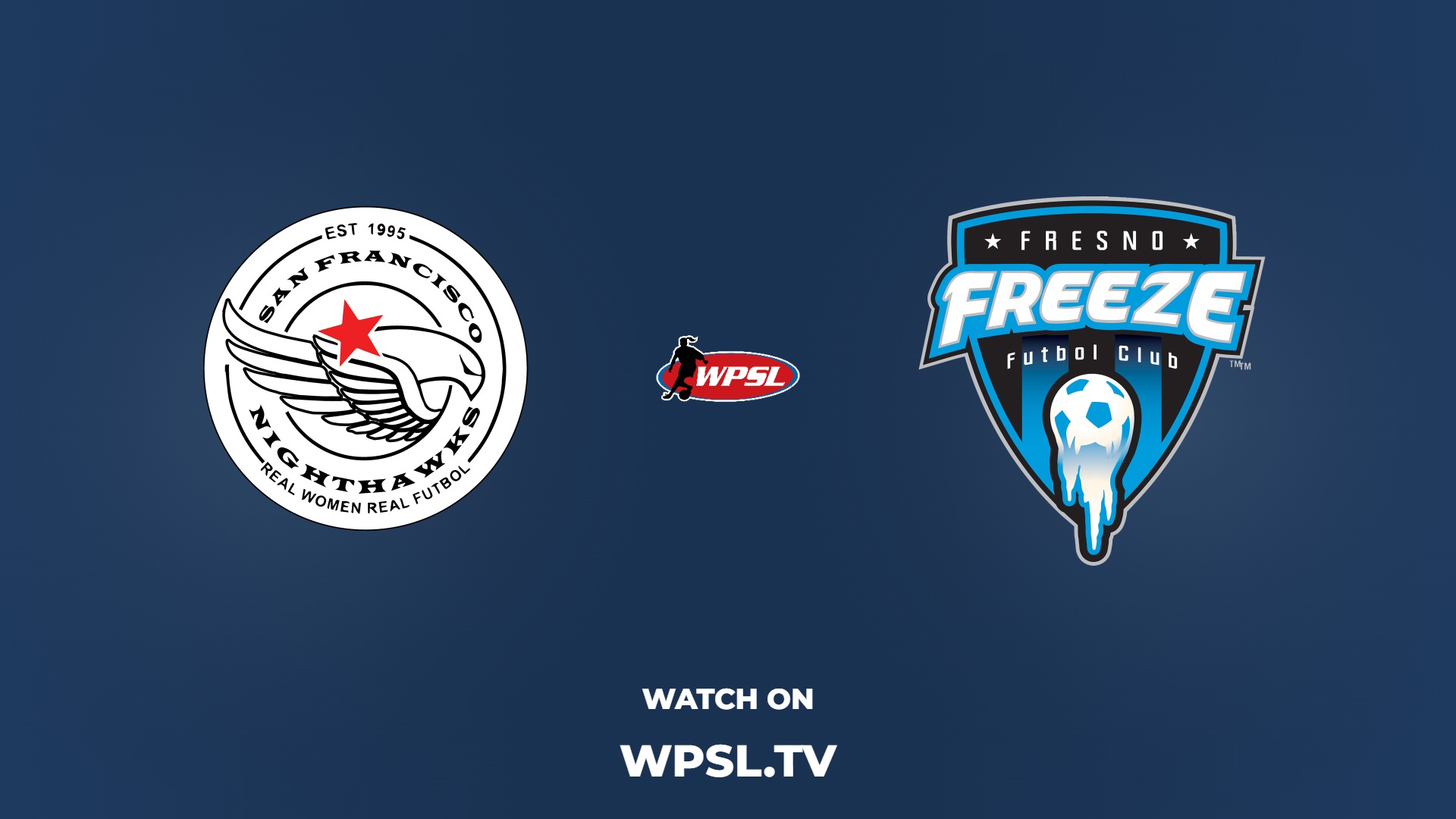 San Francisco Nighthawks vs Fresno Freeze FC