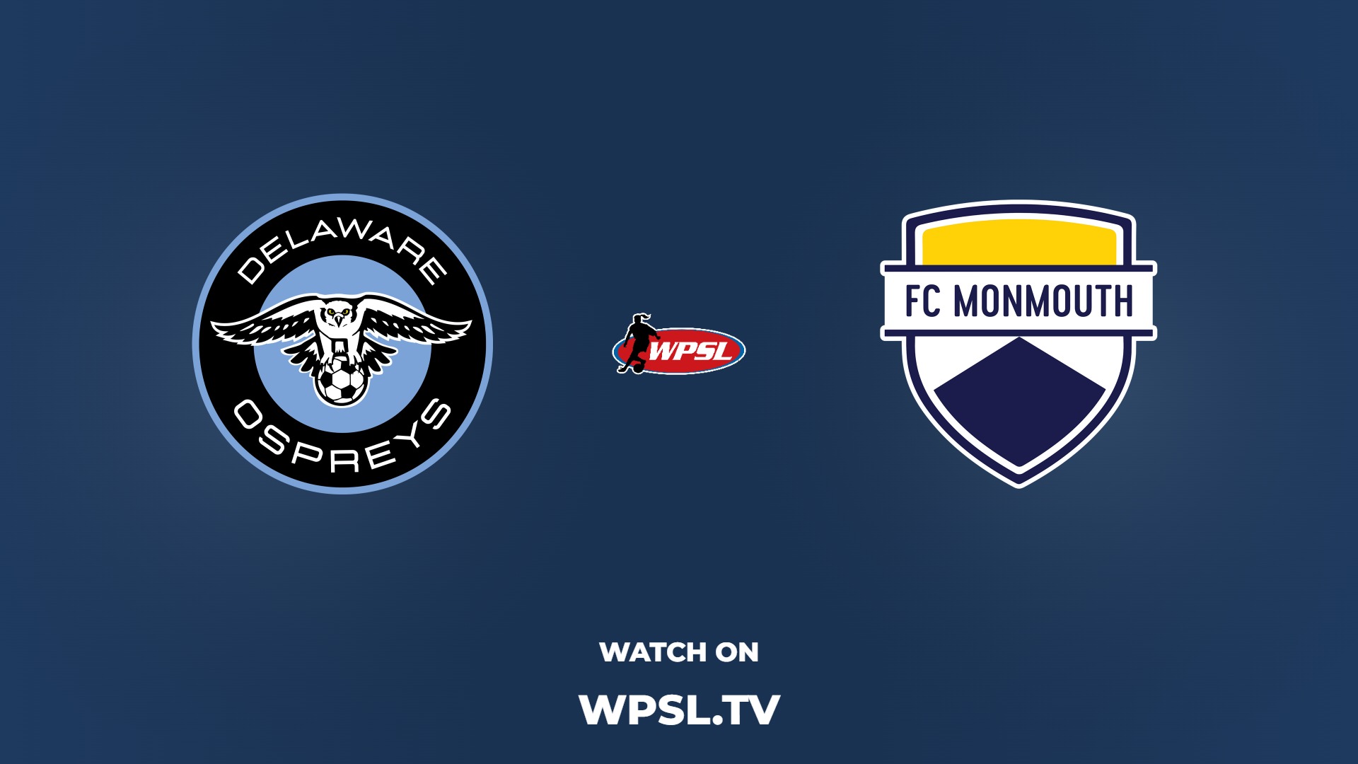 Delaware Ospreys vs FC Monmouth
